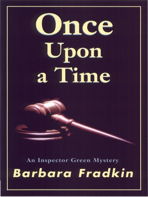 Once Upon a Time An Inspector Green Mystery