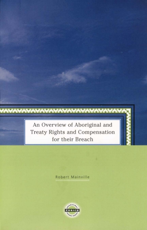 Cover image for book An Overview of Aboriginal and Treaty Rights and Compensation for Their Breach