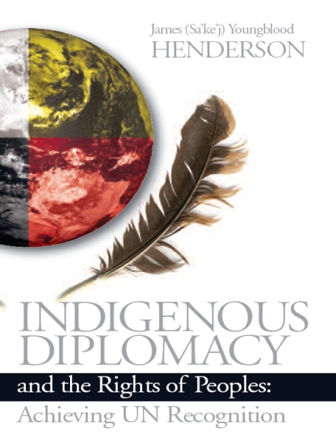 Cover image for book Indigenous Diplomacy and the Rights of Peoples