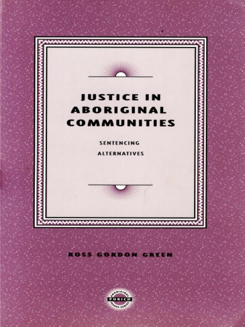 Cover image for book Justice in Aboriginal Communities