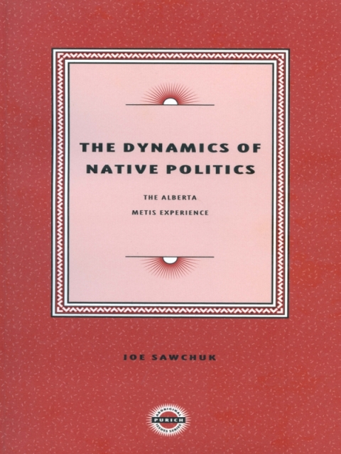 Cover image for book The Dynamics of Native Politics