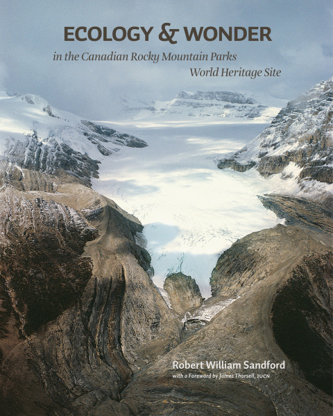 Cover image for book Ecology & Wonder in the Canadian Rocky Mountain Parks World Heritage Site