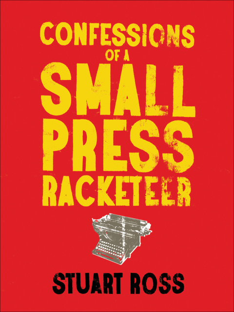 Cover image for book Confessions of a Small Press Racketeer