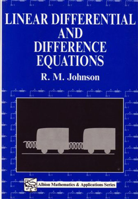 Cover image for book Linear Differential and Difference Equations: A Systems Approach for Mathematicians and Engineers