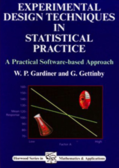 Cover image for book Experimental Design Techniques in Statistical Practice: A Practical Software-Based Approach