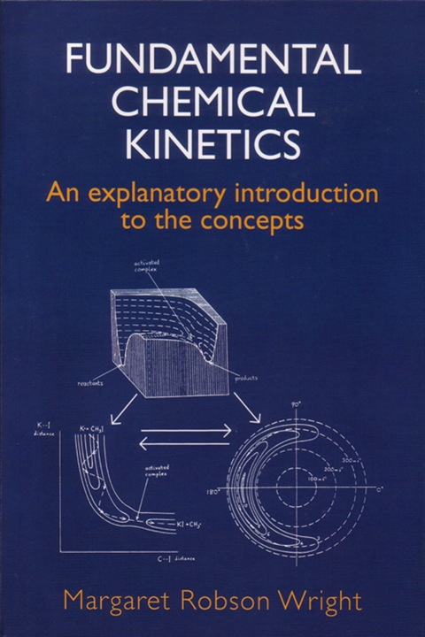 Cover image for book Fundamental Chemical Kinetics: An Explanatory Introduction to the Concepts