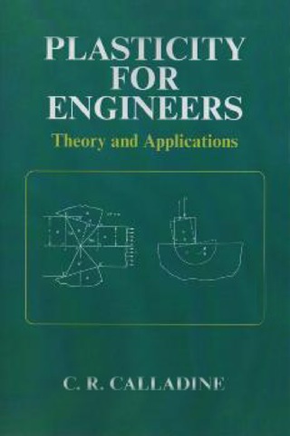 Plasticity for Engineers: Theory and Applications