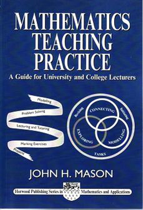Cover image for book Mathematics Teaching Practice: Guide for University and College Lecturers