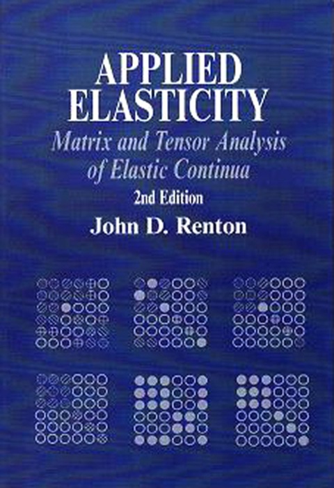 Cover image for book Applied Elasticity: Matrix and Tensor Analysis of Elastic Continua