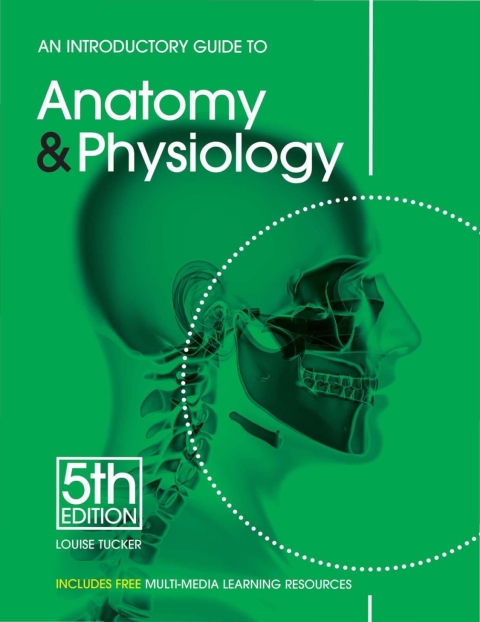An Introductory Guide to Anatomy \u0026amp; Physiology 