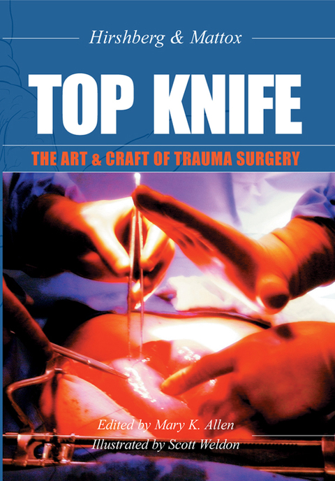 Cover image for book TOP KNIFE: The Art & Craft of Trauma Surgery