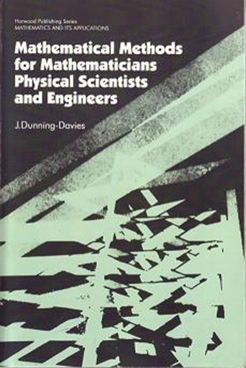 Cover image for book Mathematical Methods for Mathematicians, Physical Scientists and Engineers