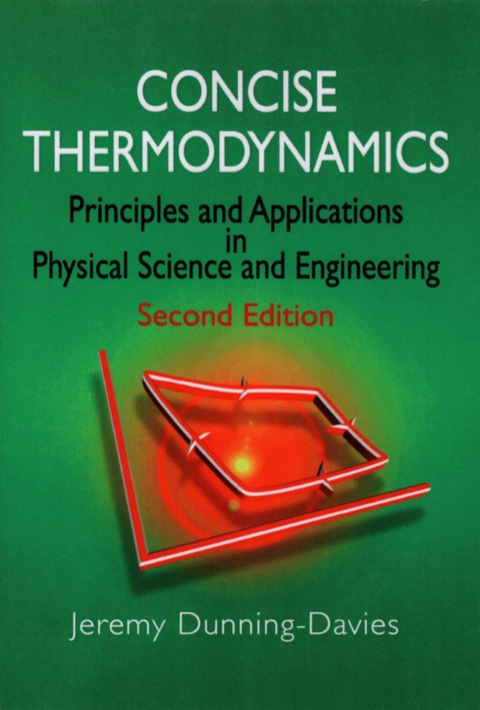 Cover image for book Concise Thermodynamics: Principles and Applications in Physical Science and Engineering