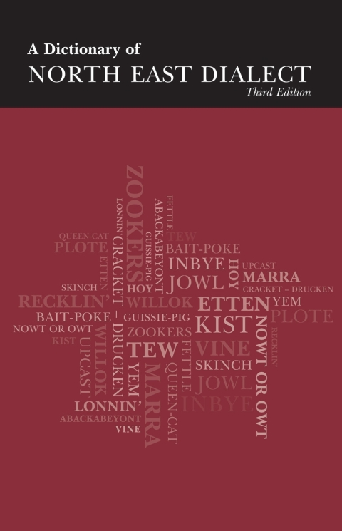 Cover image for book A Dictionary of North East Dialect