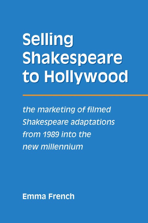 Cover image for book Selling Shakespeare to Hollywood