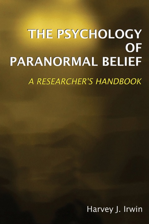 Cover image for book The Psychology of Paranormal Belief