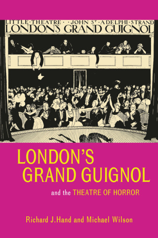 London’s Grand Guignol and the Theatre of Horror
