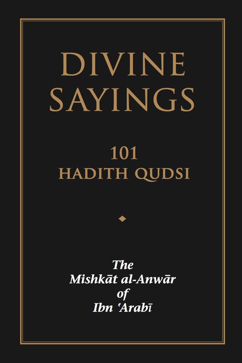 Cover image for book Divine Sayings: The Mishkat al-Anwar of Ibn 'Arabi