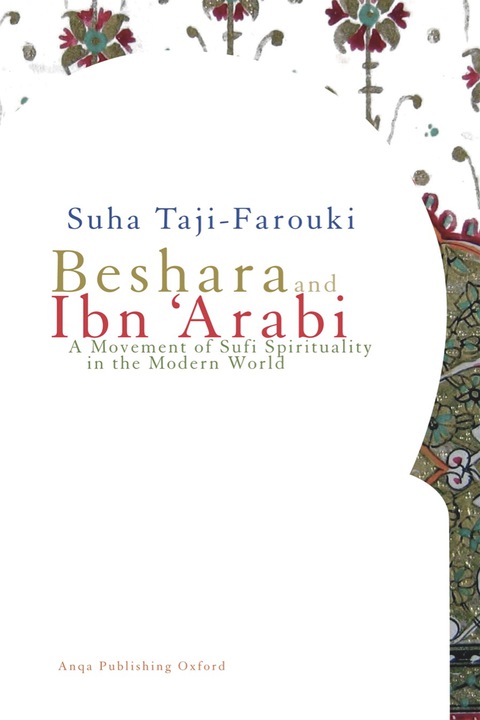 Cover image for book Beshara and Ibn 'Arabi: A Movement of Sufi Spirituality in the Modern World