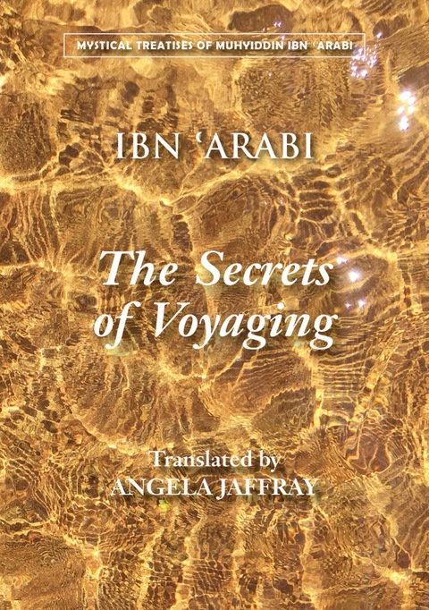 Cover image for book The Secrets of Voyaging: Kitab al-isfar 'an nata'ij al-asfar