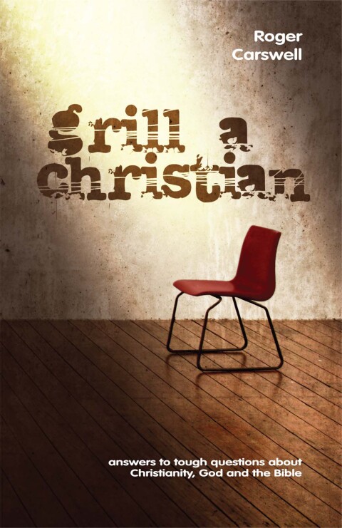 Cover image for book Grill a Christian: Answers to Tough Questions