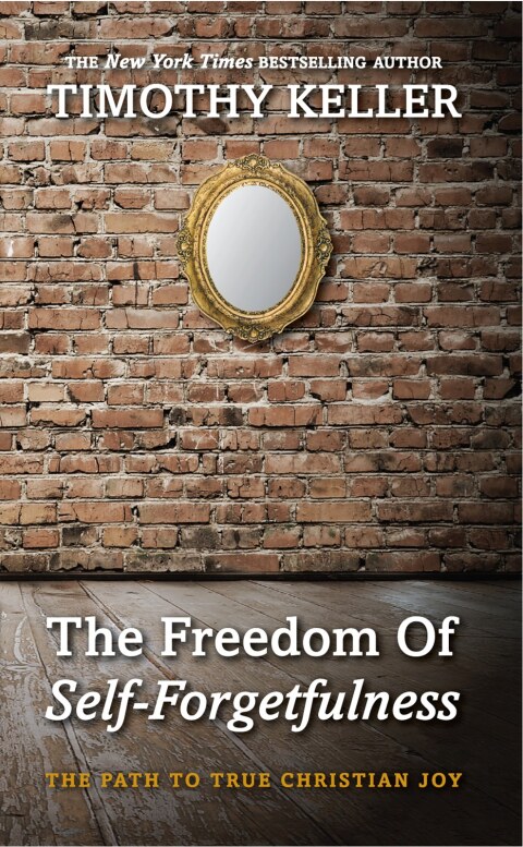 Cover image for book The Freedom of Self-Forgetfulness: The Path to True Christian Joy