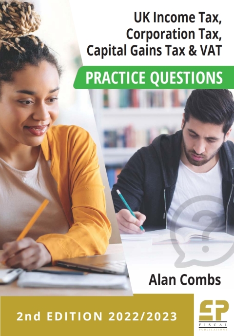 UK Income tax, CorporationTax, CGT and VAT Practice Questions (2022/23) 