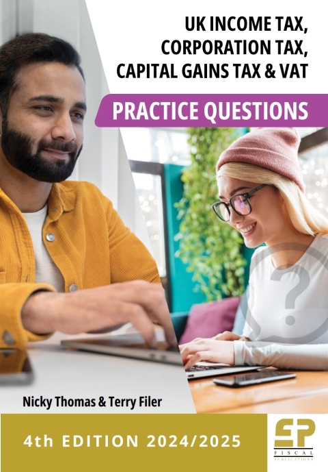UK Income tax, CorporationTax, CGT and VAT Practice Questions (2024/25) 