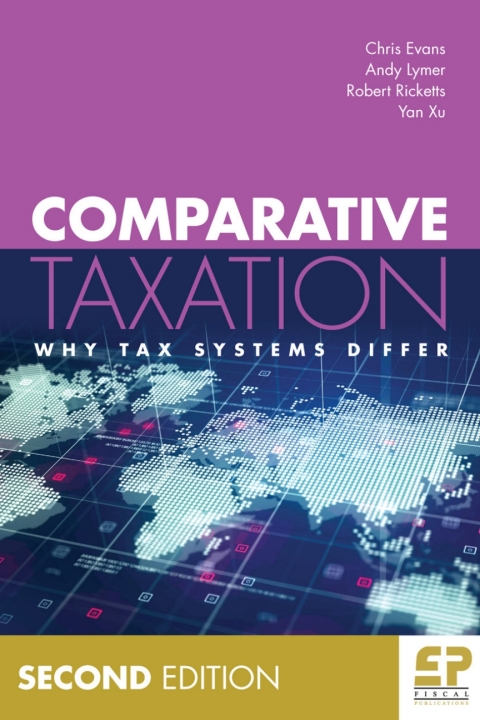 Cover image for book Comparative Taxation: Why Tax Systems Differ