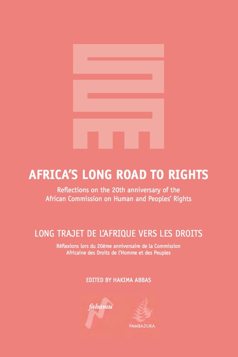 Cover image for book Africa's Long Road to Rights / Long Trajet de l'Afrique vers les droits: Reflections on the 20th Anniversary of the African Commission on Human and Peoples' Rights