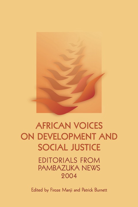 Cover image for book African Voices on Development and Social Justice: Editorials from Pambazuka News 2004