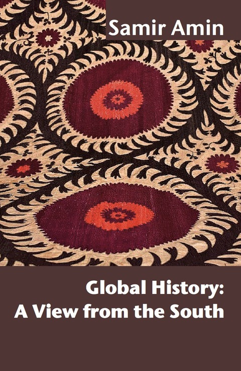 Cover image for book Global History: A View from the South