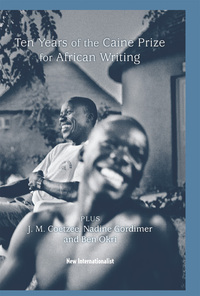 Cover image: 10 Years of the Caine Prize for African Writing 9781906523244