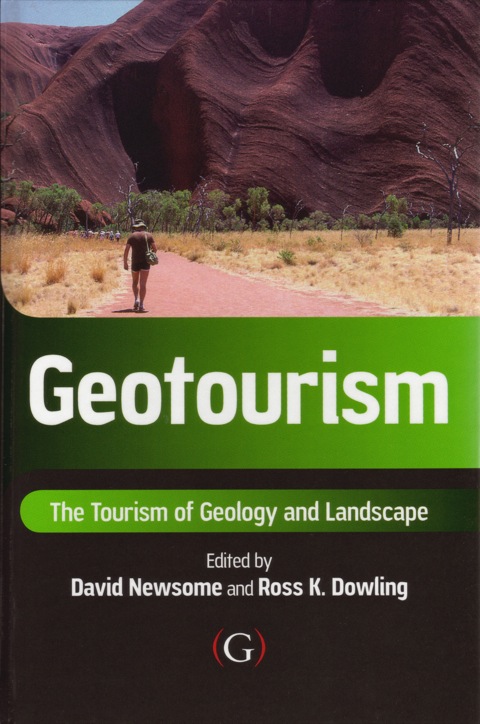 Cover image for book Geotourism: The tourism of geology and landscape