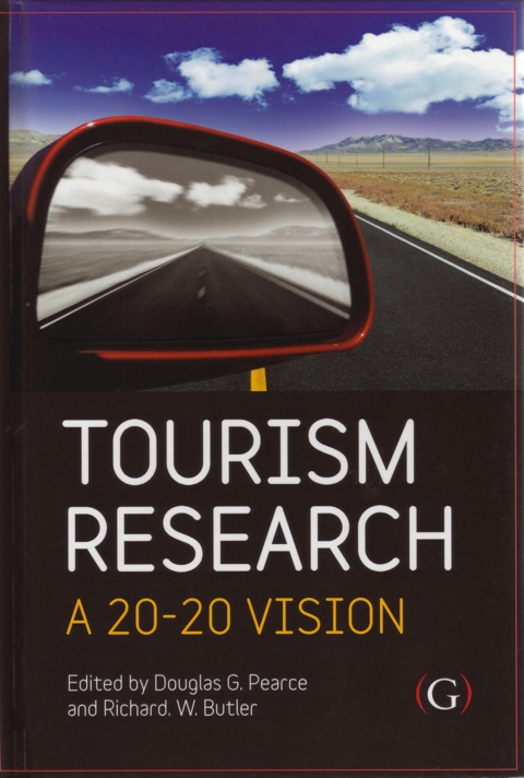 Cover image for book Tourism Research: A 20:20 Vision