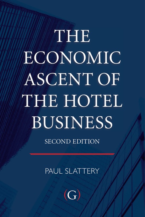 The Economic Ascent of the Hotel Business 