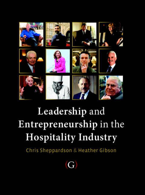 Leadership and Entrepreneurship in the Hospitality Industry 