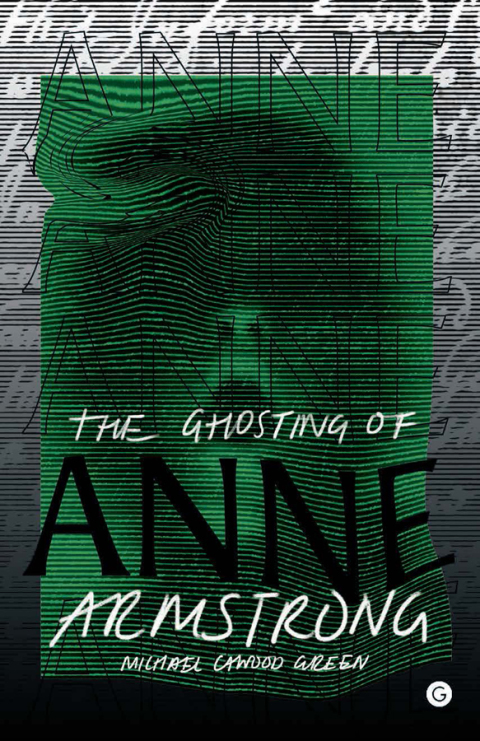 Cover image for book The Ghosting of Anne Armstrong