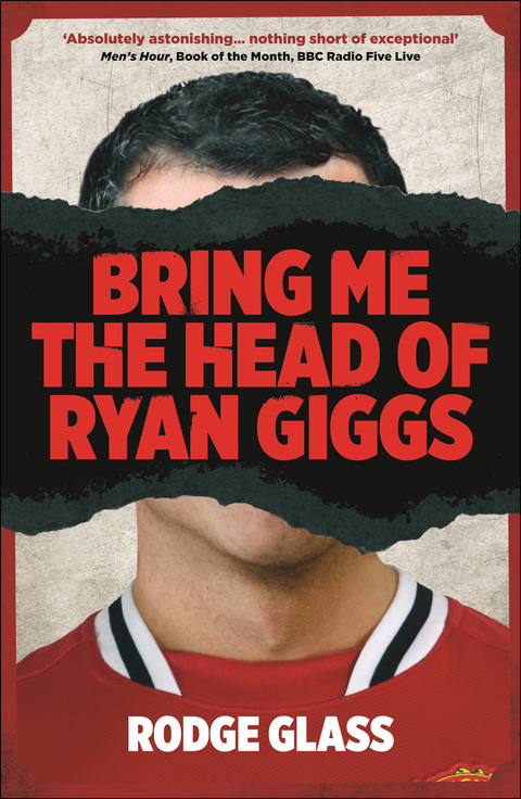 Bring Me the Head of Ryan Giggs 