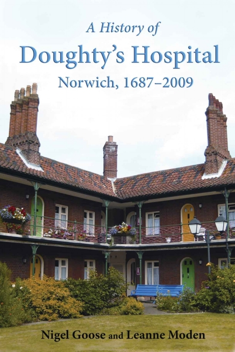 Cover image for book A History of Doughty's Hospital, Norwich, 1687–2009