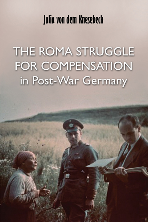 Cover image for book The Roma Struggle for Compensation in Post-War Germany