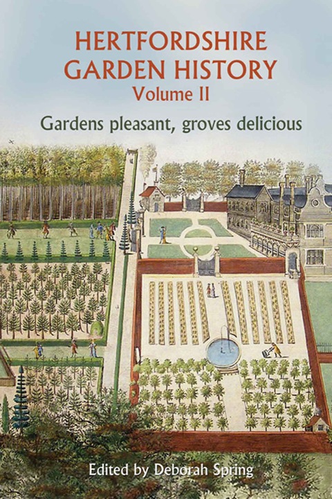 Cover image for book Hertfordshire Garden History Volume 2