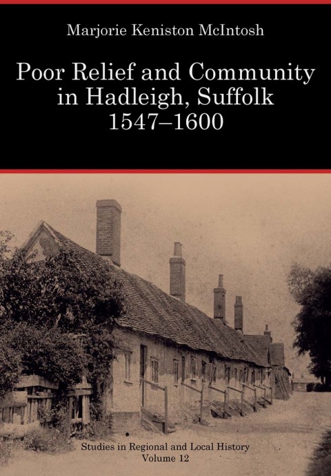 Cover image for book Poor Relief and Community in Hadleigh, Suffolk 1547–1600