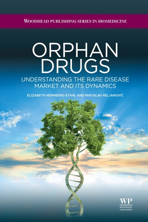 Cover image for book Orphan Drugs: Understanding the Rare Disease Market and its Dynamics