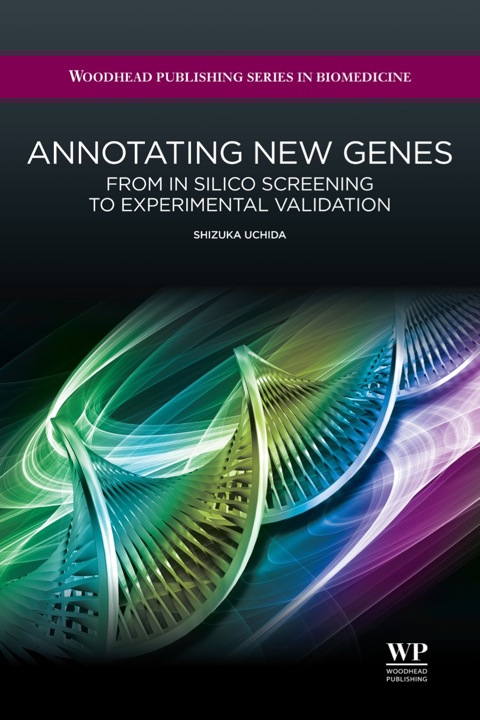 Cover image for book Annotating New Genes: From in Silico Screening to Experimental Validation
