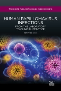 صورة الغلاف: Human Papillomavirus Infections: From the Laboratory to Clinical Practice 9781907568749