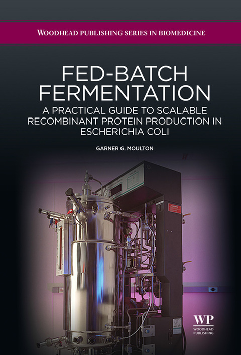 Cover image for book Fed-Batch Fermentation: A Practical Guide to Scalable Recombinant Protein Production in Escherichia Coli