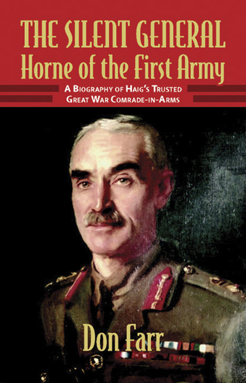 Cover image for book The Silent General - Horne of the First Army