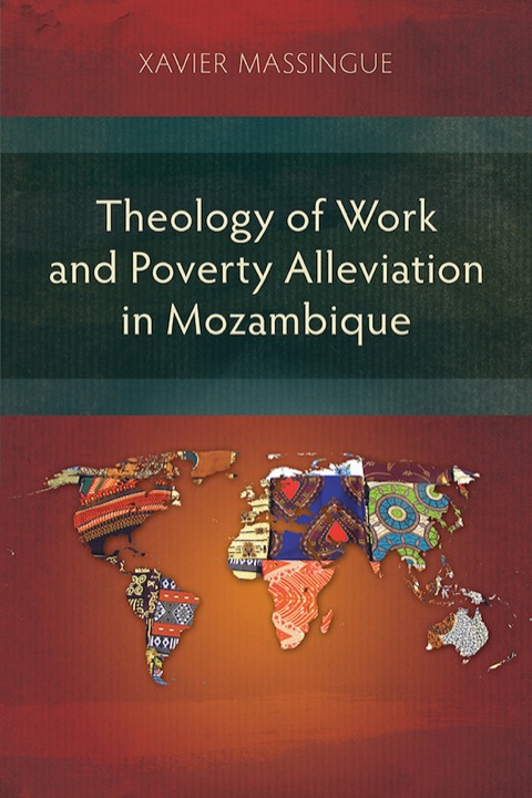 Cover image for book Theology of Work and Poverty Alleviation in Mozambique