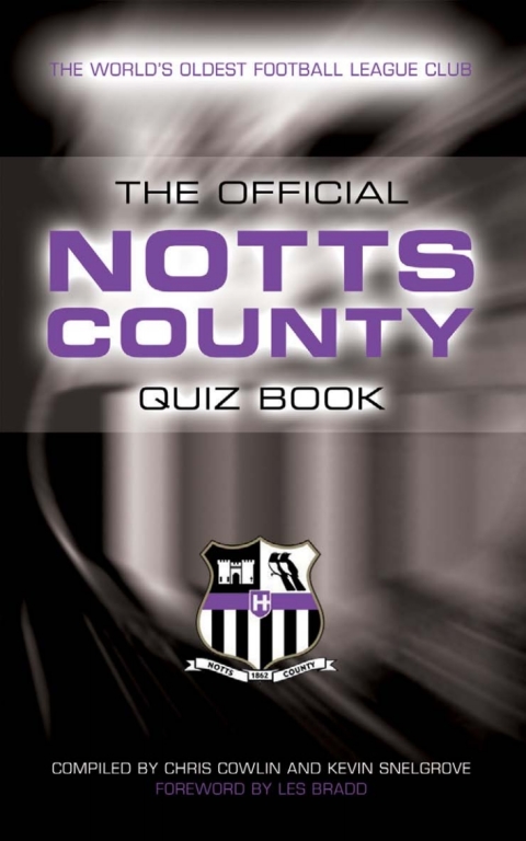 The Official Notts County Quiz Book 